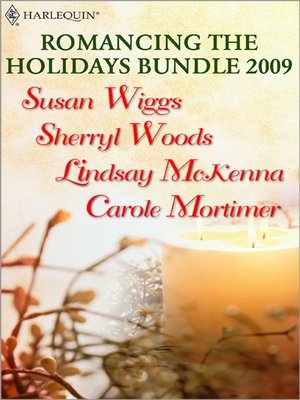cover image of Romancing the Holidays Bundle 2009: The St. James Affair\Santa, Baby\The Five Days of Christmas\A Heavenly Christmas